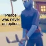 Peace was never an option tabs