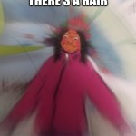 Triggered Snow Girl | WHEN THERE'S A HAIR; ON YOUR SCREEN | image tagged in triggered snow girl | made w/ Imgflip meme maker