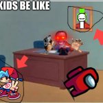yt kids | YT KIDS BE LIKE | image tagged in spider man at his desk | made w/ Imgflip meme maker