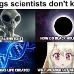 things scientists don't know template
