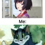 women don't know the difference between helping and simping | Me: *helps a girl*; Girl:; Me: | image tagged in shrugging tom,dank memes | made w/ Imgflip meme maker