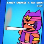 Sandy smokes a fat blunt skin