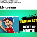 F in the chat for dlcs | Disney princess: follow your dreams and one day they'll come true! My dreams:; DELIVERY BOY ROY; BAKES UP A BATTLE! | image tagged in everyone joins the battle,papas pizzeria,papa louie,pizza,flash games | made w/ Imgflip meme maker