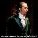 Hamilton are my answers to your satisfaction meme
