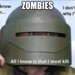 It's true | ZOMBIES | image tagged in i dont know who | made w/ Imgflip meme maker