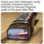 Halloween candy Edmund Fitzgerald meme
