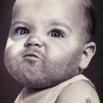 Bearded Baby | WHO IS YOUR DADDY AND WHAT DOES HE DO? | image tagged in bearded baby | made w/ Imgflip meme maker