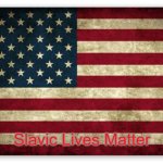 HD US Flag | Slavic Lives Matter | image tagged in hd us flag,slavic lives matter | made w/ Imgflip meme maker