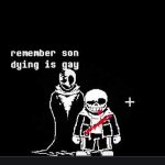 Dying is gay sans