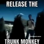 Trunk monke GIF Template