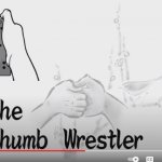 The Thumb Wrestler