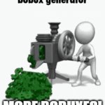 bobux | MORE BOBUXES! | image tagged in gifs,bobux | made w/ Imgflip video-to-gif maker