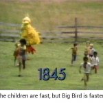 Big Bird is faster meme