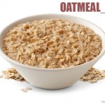 Oatmeal_Boi Template (Made by Bill_Cipher_Official)