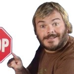 Jack Black Stop Sign