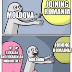 Inner Me | JOINING ROMANIA; MOLDOVA; JOINING ROMAINIA; RUSSIAN AND UKRAINIAN MINORITIES; MOLDOVA | image tagged in inner me | made w/ Imgflip meme maker