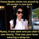 Huma Abedin explosive allegation