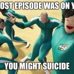 What if… | IF THIS LOST EPISODE WAS ON YOUTUBE; YOU MIGHT SUICIDE | image tagged in squid game lost episode | made w/ Imgflip meme maker