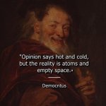 Democritus quote meme