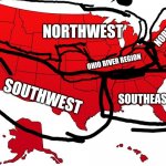 New regions about usa | NORTHEAST; NORTHWEST; OHIO RIVER REGION; SOUTHEAST; SOUTHWEST | image tagged in red usa map,memes | made w/ Imgflip meme maker