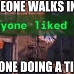 Everybody liked that | WHEN SOMEONE WALKS IN FRONT OF; SOMEONE DOING A TIKTOK | image tagged in everybody liked that,tiktok sucks,tik tok sucks | made w/ Imgflip meme maker