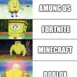Upvoting Power | FORTNITE; AMUNG US; FORTNITE; MINECRAFT; ROBLOX; PEOPLE WHO UPVOTE THIS MEME | image tagged in gaming,upvote | made w/ Imgflip meme maker