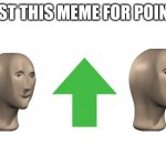 Post for points meme