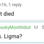 Let me guess ligma