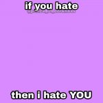 If you hate