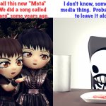 BabyMeta | What's all this new "Meta"
stuff?  We did a song called 
"Meta Taro" some years ago. I don't know, some social 
media thing.  Probably best 
to leave it alone. | image tagged in babymetal | made w/ Imgflip meme maker