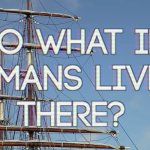 So what if humans lived there? meme