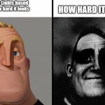 Dark Mr Incredible | Arctic Lights based on how hard it looks; HOW HARD IT REALLY IS | image tagged in dark mr incredible,geometry dash | made w/ Imgflip meme maker