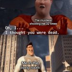 I AM BULLETPROOF! - TF2 Heavy | The murderer shooting me 32 times; Me in the living room | image tagged in my death was greatly exaggerated | made w/ Imgflip meme maker