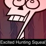 Excited Hunting Squeal