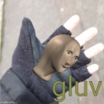 Meme Man Gluv