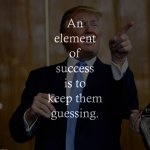 Trump an element of success