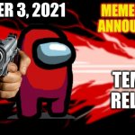 ANNOUNCEMENT TEMPLATE RELEASED! | NOVEMBER 3, 2021; TEMPLATE RELEASED! | image tagged in memeking2021 announcement template | made w/ Imgflip meme maker
