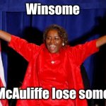 Winsome Sears | Winsome; McAuliffe lose some | image tagged in winsome sears | made w/ Imgflip meme maker