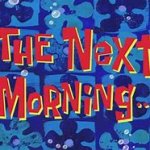 The next morning