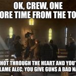 ALEC BALDWIN SINGS BON JOVI | OK, CREW, ONE MORE TIME FROM THE TOP! "SHOT THROUGH THE HEART AND YOU'RE TO BLAME ALEC, YOU GIVE GUNS A BAD NAME" | image tagged in alec baldwin and crew,funny memes,gun control,classic movies | made w/ Imgflip meme maker