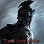 Spartan rain | Slavic Lives Matter | image tagged in spartan rain,slavic lives matter | made w/ Imgflip meme maker