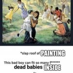 Lot of dead babies in heaven meme