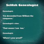Selfish Genealogist