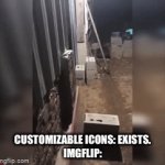 Fance. | CUSTOMIZABLE ICONS: EXISTS.
IMGFLIP: | image tagged in gifs,swag,fancy,imgflip users,goose,why are you reading this | made w/ Imgflip video-to-gif maker