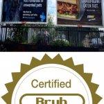 Billboard placement fail | image tagged in certified bruh moment,subway,you had one job,you had one job just the one,memes,funny | made w/ Imgflip meme maker