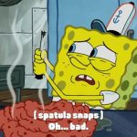Spongebob broke the spatula GIF Template
