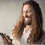 JESUS ON THE PHONE, JESUS LAUGHS AT SOMETHING ON THE PHONE