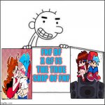 Rodrick believes BF x GF in FNF is the most popular ship in FNF | FNF BF X GF IS THE TRUE SHIP OF FNF | image tagged in rodrick presenting something,memes | made w/ Imgflip meme maker