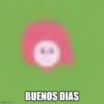 my original meme | BUENOS DIAS | image tagged in buenos dias boi | made w/ Imgflip meme maker