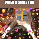 mannnnnnnnnnnnnnnnnn | WHEN U SMILE I GO | image tagged in wholesome cat | made w/ Imgflip meme maker